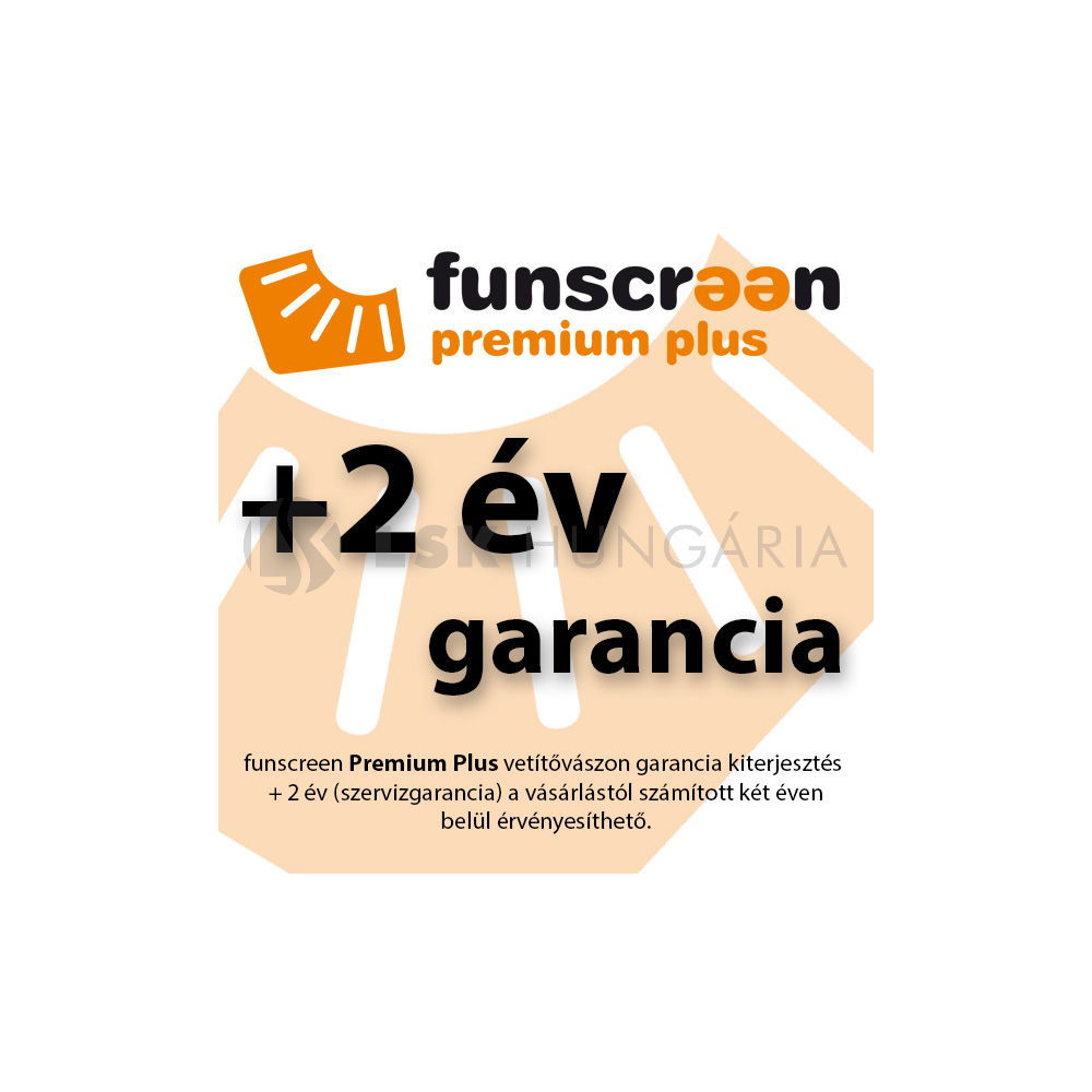 funscreen Premium Plus garancia kiterjesztés + 2 év (szervizgarancia)